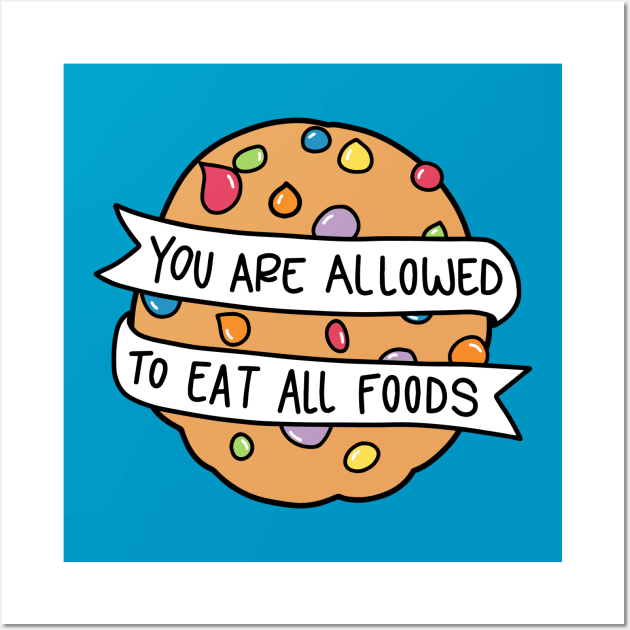 You Are Allowed to Eat All Foods Wall Art by Nia Patterson Designs